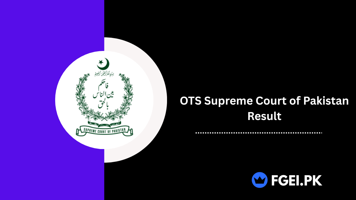 OTS Supreme Court of Pakistan Result