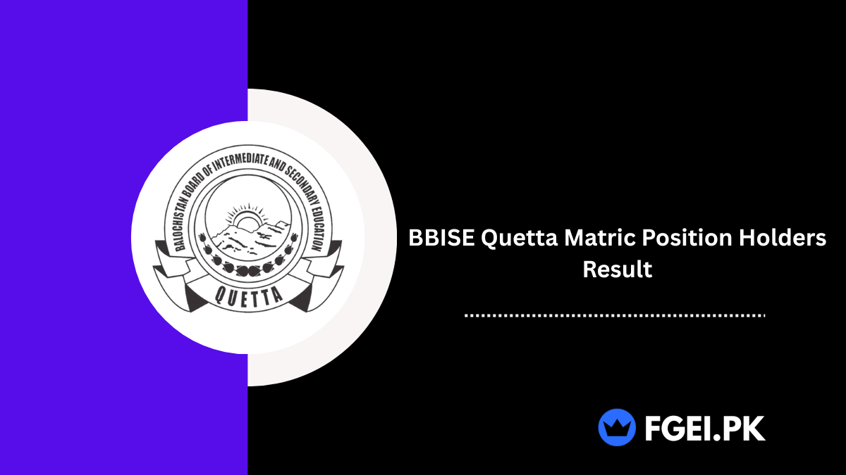 BBISE Quetta Matric Position Holders Result