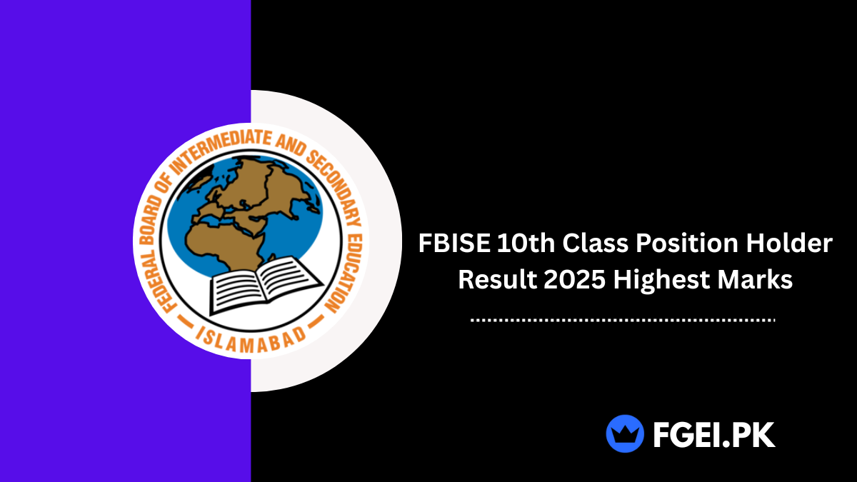 FBISE 10th Class Position Holder Result 2025 Highest Marks